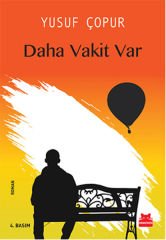 Daha Vakit Var YUSUF ÇOPUR