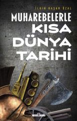 Muharebelerle Kısa Dünya Tarihi İLKİN BAŞAR ÖZAL