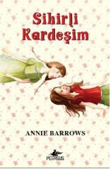 Sihirli Kardeşim ciltli ANNİE BARROWS