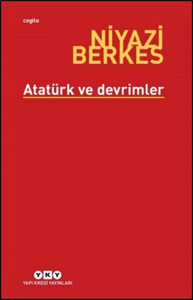 Atatürk ve Devrimler NİYAZİ BERKES
