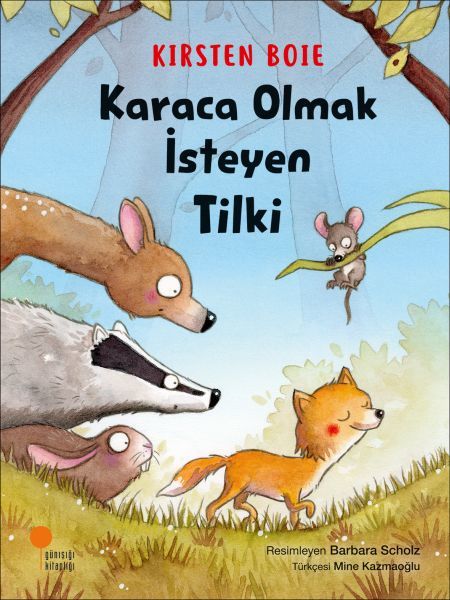 Karaca Olmak İsteyen Tilki KİRSTEN BOİE