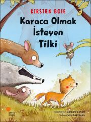 Karaca Olmak İsteyen Tilki KİRSTEN BOİE