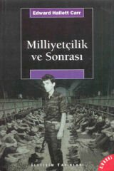 Milliyetçilik ve Sonrası EDWARD HALLETT CARR