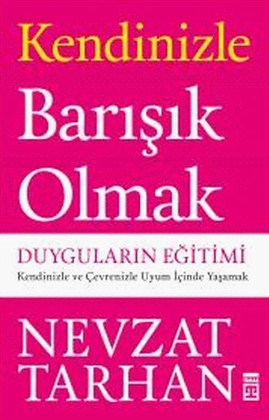Kendinizle Barışık Olmak NEVZAT TARHAN