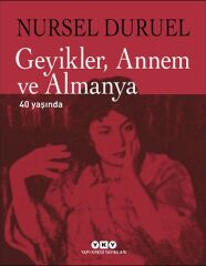 Geyikler, Annem ve Almanya 40 Yaşında NURSEL DURUEL
