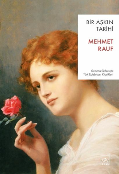 Bir Aşkın Tarihi MEHMET RAUF