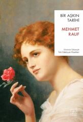 Bir Aşkın Tarihi MEHMET RAUF