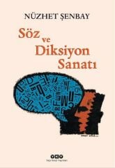 Söz ve Diksiyon Sanatı NÜZHET ŞENBAY