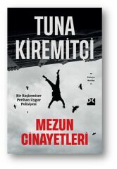 Mezun Cinayetleri TUNA KİREMİTÇİ