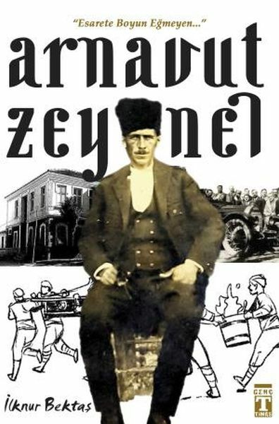 Arnavut Zeynel İLKNUR BEKTAŞ