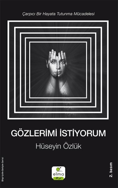 Gözlerimi İstiyorum HÜSEYİN ÖZLÜK