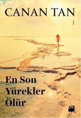 En Son Yürekler Ölür CANAN TAN