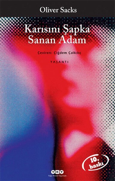 Karısını Şapka Sanan Adam OLİVER SACKS