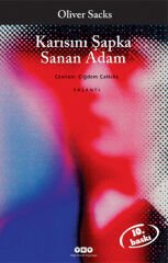 Karısını Şapka Sanan Adam OLİVER SACKS