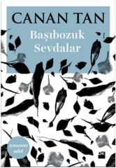 Başıbozuk Sevdalar CANAN TAN