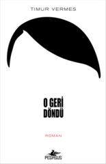 O Geri Döndü TİMUR VERMES