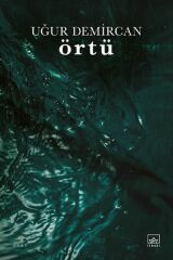 Örtü UĞUR DEMİRCAN