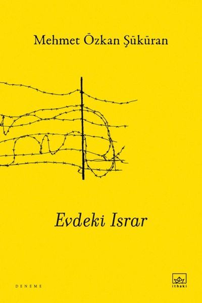 Evdeki Israr MEHMET ÖZKAN ŞÜKÜRAN