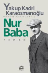 Nur Baba YAKUP KADRİ KARAOSMANOĞLU
