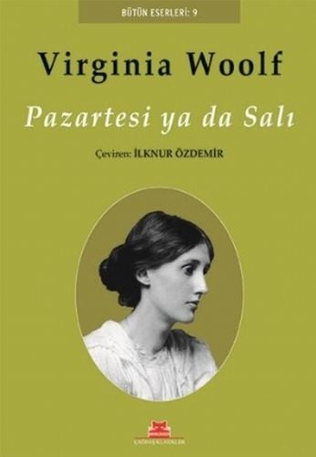 Pazartesi Ya Da Salı VİRGİNİA WOOLF