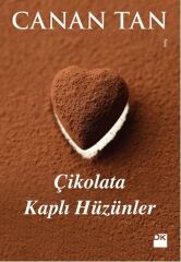 Çikolata Kaplı Hüzünler CANAN TAN