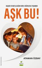 Aşk Bu ATAMAN ÖZBAY