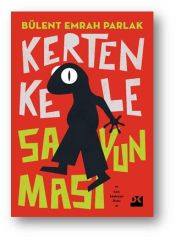 Kertenkele Savunması BÜLENT EMRAH PARLAK
