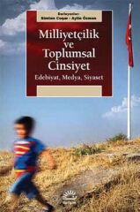 Milliyetçilik ve Toplumsal Cinsiyet Edebiyat, Medya, Siyaset KOLEKTİF
