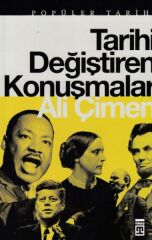 Tarihi Değiştiren Konuşmalar ALİ ÇİMEN