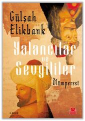 Yalancılar ve Sevgililer GÜLŞAH ELİKBANK