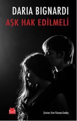 Aşk Hak Edilmeli DARİA BİGNARDİ