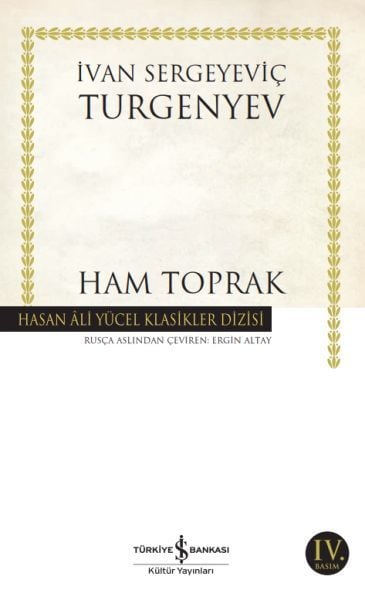Ham Toprak (K.Kapak) İVAN SERGEYEVİÇ TURGENYEV
