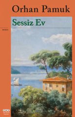 Sessiz Ev ORHAN PAMUK
