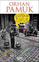 Kafamda Bir Tuhaflık ORHAN PAMUK