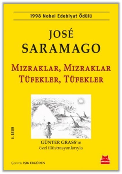 Mızraklar, Mızraklar Tüfekler, Tüfekler JOSE SARAMAGO