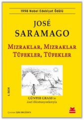 Mızraklar, Mızraklar Tüfekler, Tüfekler JOSE SARAMAGO