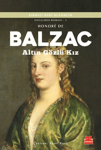 Altın Gözlü Kız Onüçlerin Romanı 3 HONORE DE BALZAC