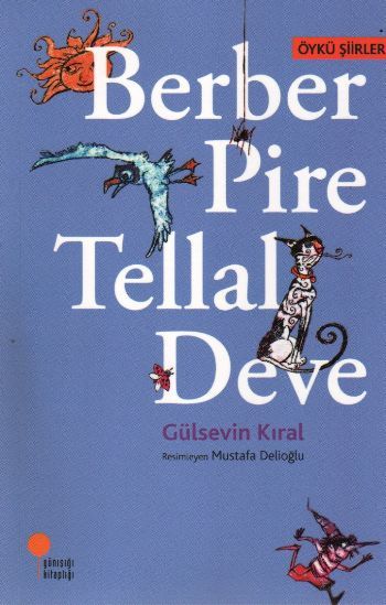Berber Pire Tellal Deve GÜLSEVİN KIRAL