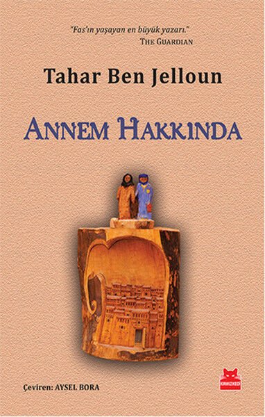 Annem Hakkında TAHAR BEN JELLOUN