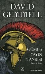 Gümüş Yayın Tanrısı – Troya 1. Kitap DAVİD GEMMELL