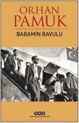Babamın Bavulu ORHAN PAMUK