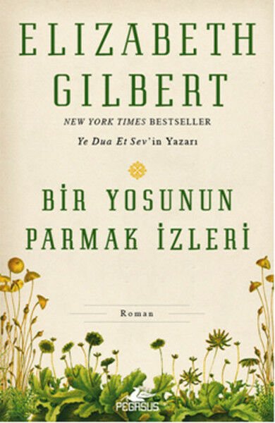 Bir Yosunun Parmak İzleri ELİZABETH GİLBERT