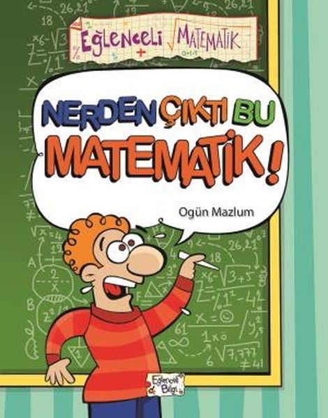 Nerden Çıktı Bu Matematik OGÜN MAZLUM
