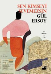 Sen Kimseyi Sevemezsin GÜL ERSOY