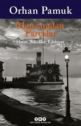 Manzaradan Parçalar ORHAN PAMUK