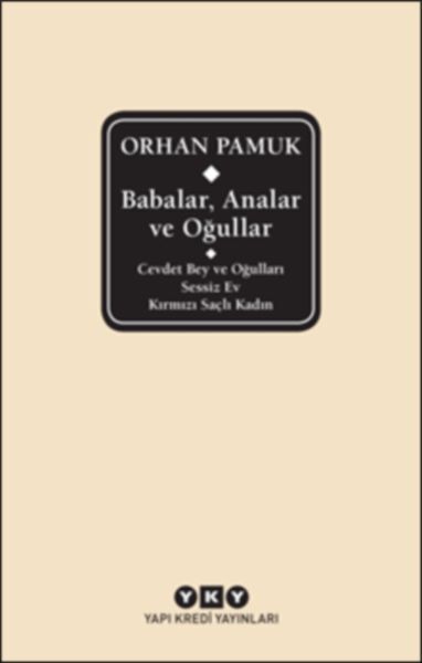 Babalar, Analar ve Oğullar Ciltli ORHAN PAMUK