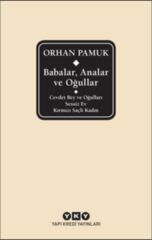 Babalar, Analar ve Oğullar Ciltli ORHAN PAMUK