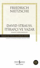 Davıd Strauss,İtirafçı Ve Yazar (K.Kapak) FRIEDRICH NIETZSCHE