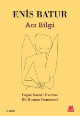 Acı Bilgi ENİS BATUR