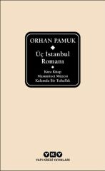 Üç İstanbul Romanı Şömizli ORHAN PAMUK